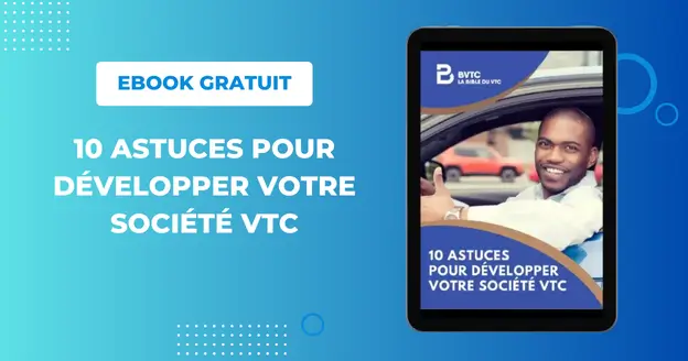 bvtc guide 10 astuces developper sociéte VTC